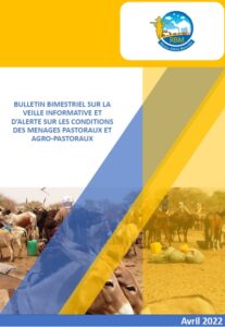 Lire la suite à propos de l’article Bulletin bimestriel sur la veille informative et d’alerte sur les conditions des ménages pastoraux et agro-pastoraux – Avril 2022